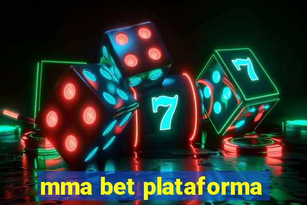 mma bet plataforma